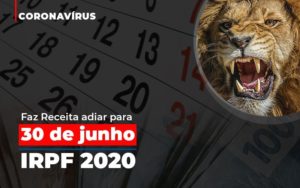 Coronavirus Faze Receita Adiar Declaracao De Imposto De Renda Blog Oliveira Schettini Contabilidade - Contabilidade no Rio de Janeiro | Oliveira e Schettini